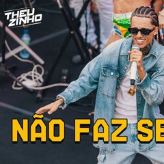 Theuzinho - Não Faz Sentido