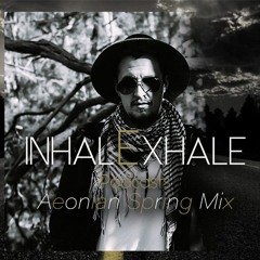 InhalExhale Podcasts - Aeonian Spring Mix