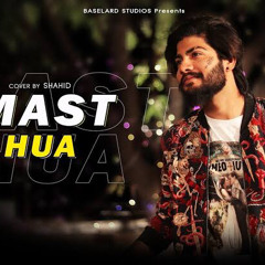 Mast Hua | Asrar | Cover By Sooraj Kumar