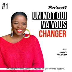 #1 Un mot qui va vous  changer