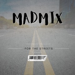Afro house 2025 For the streets ep 07 Madmix