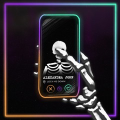 Lock Me Down - Alexandra John