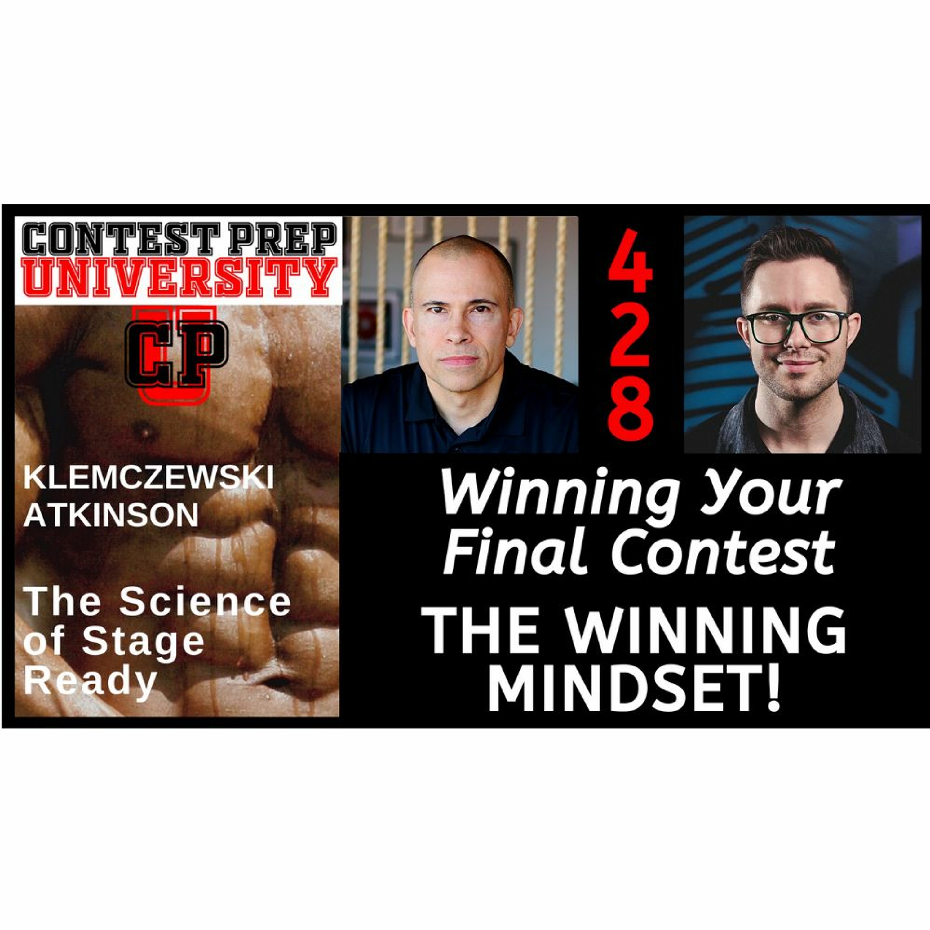 WINNNG YOUR FINAL CONTEST:  THE WINNING MINDSET! - CONTEST PREP UNIVERSITY #428 episode artwork