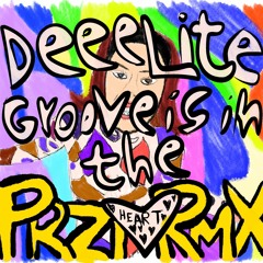 Deee-Lite - Groove Is In The Heart (PRZI REMIX)