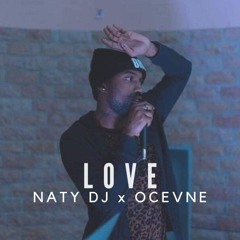 NATY DJ  FEAT OCEVNE -LOVE-