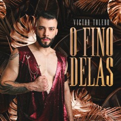 Victor Toledo - O Fino Delas