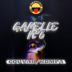 Gamelle N°6 By DJ Emojii (Gouyad/Kompa)