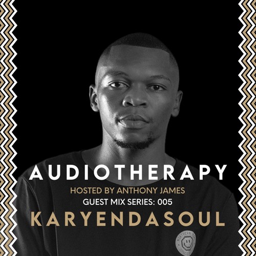 Audiotherapy - Guest Mix #005: Karyendasoul