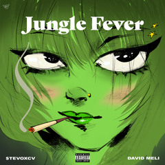 JUNGLE FEVER (feat. David Meli)