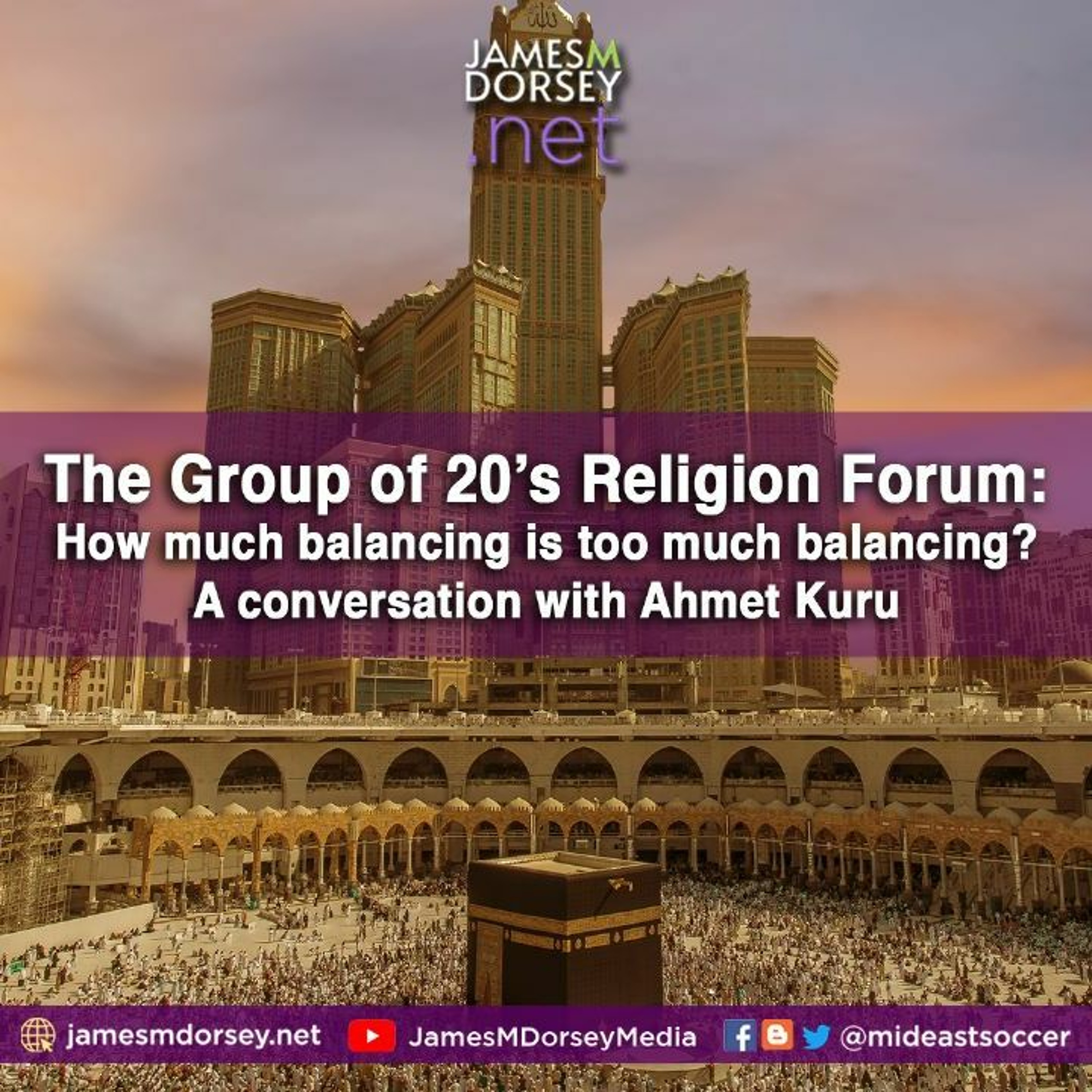 The Group of 20’s Religion Forum: How much is too much balancing? A conversation with Ahmet Kuru episode artwork