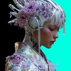 Danza kuduro & Hueco Mundo (Justin Owen Mashup Flip)