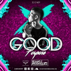 GOOD PURPOSE LIVE SESSION (HBD FABIAN SOTO)BYJUANRODRIGUEZDJ
