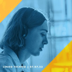 Lekko Techno 7.07.23 | house techno tech house