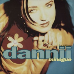Dannii Minogue - Love And Kisses (Luin's Break Of Dawn Mix)