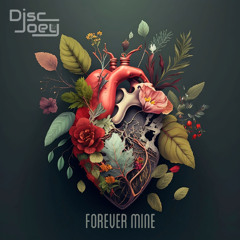 Forever Mine (Original Mix)