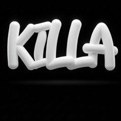 KILLA