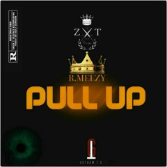 R MEEZY - PULL UP // Prod by Valens Beatz