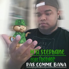 M'si Stéphane - Pa Comme bana Feat Theodor (LJSrecord)