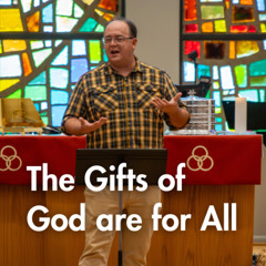 The Gifts of God are for All | Pastor Alex Hoops