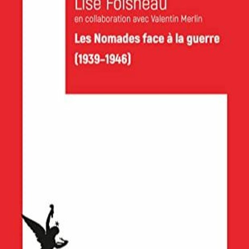[Télécharger le livre] Les Nomades Face a La Guerre: 1939-1946 (Critique De La Politique) (French