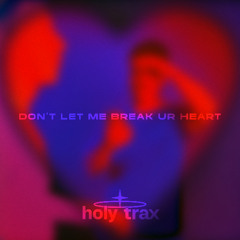ØSLO X DJ KINNER - DON'T LET ME BREAK UR HEART