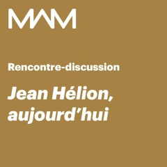 MAM | Rencontre-discussion | Jean Hélion
