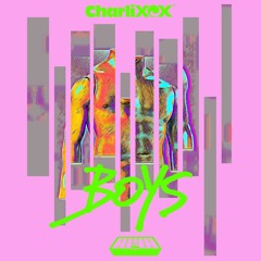 Charli XCX - Boys (AIYA Remix)