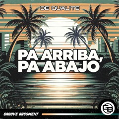 De Qualite - Pa Arriba, Pa Abajo
