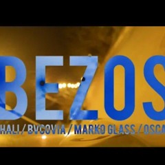 Dhali - BEZOS (feat. Bvcovia, MARKO GLASS & Oscar) Official Audio