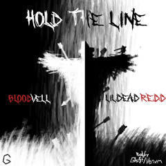 Bloodvell feat. Lil Dead Redd - Hold The Line (prod. by Gho$t / Venxm)