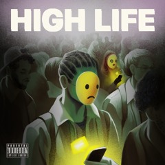 HIGH LIFE