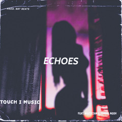 Echoes (feat. Muzician & Korbel Nosh)