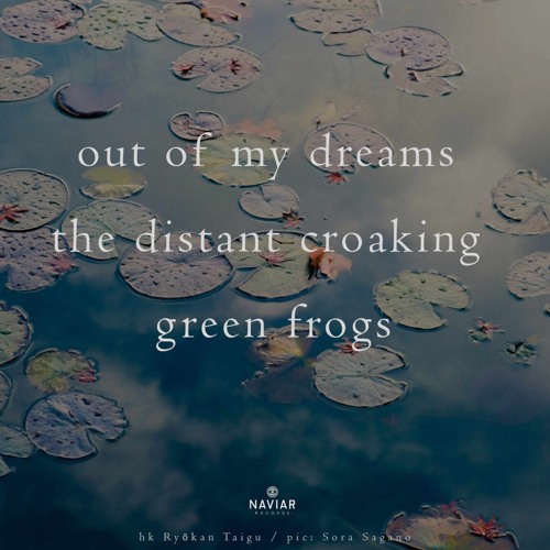 Dream Frogs - (Naviarhaiku - 544)
