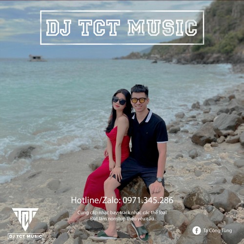 NONSTOP VIỆT MIX ĐẬP ĐÁ Ở CÔN LÔN 2022 - DJ TCT MUSIC 0971345286 FULL 3H - NHẠC BAY PHÒNG HAY NHẤT