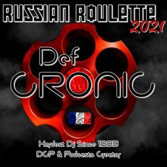 Def Cronic @ Russian Roulette 2021 - Tracklist Injected