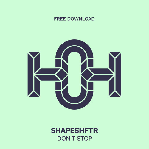 HLS367 SHAPESHFTR - Don't Stop (Original Mix)