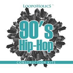 Loopoholics - 90s Hip-Hop Construction Kits