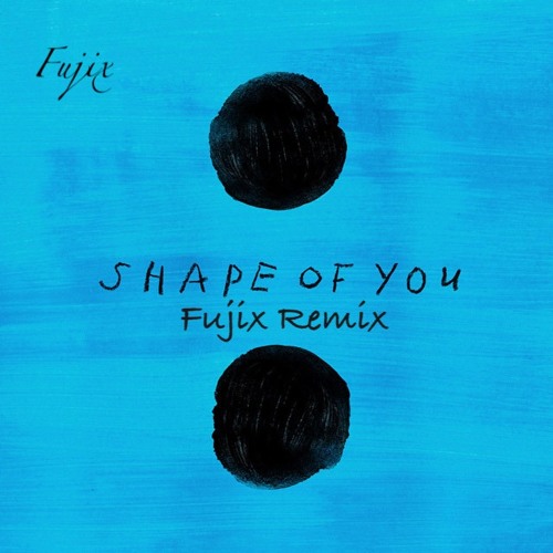 [FREE DOWNLOAD] Shape of You - Fujix 2023 EDM Remix Bootleg (Extended)