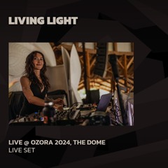Living Light @ Ozora 2024 | The Dome