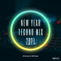Setlo - End Of The Year 2021 (Techno Mix)