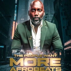 The People Want More AfroBeats