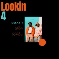 Lookin 4 (Crush)- Delatti cover