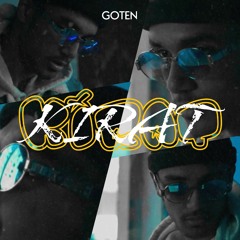 GOTEN -KIRAT