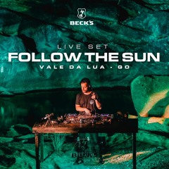 Follow The Sun @ Vale da Lua