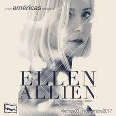 Ellen Allien @ Bar Americas (03 Noviembre 2017)