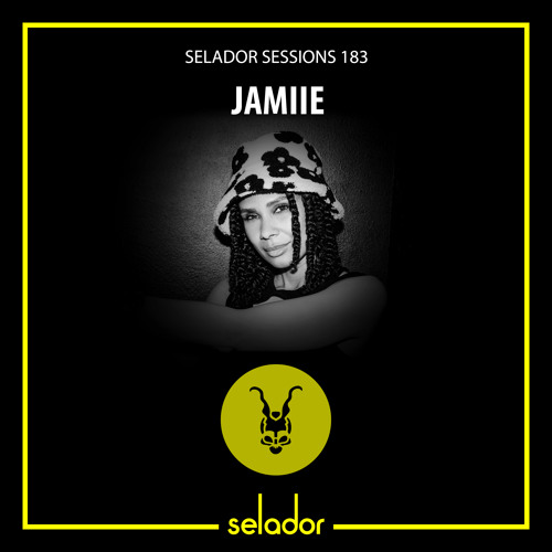 Selador Sessions 183 | JAMIIE