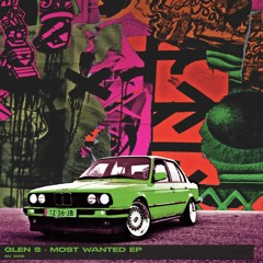Glen S - Most Wanted EP (Incl. Donnie Cosmo Remix)(SV003)
