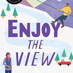 [Access] KINDLE 📄 Enjoy the View (Moose Springs, Alaska Book 3) by  Sarah Morgenthal