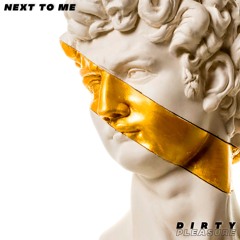 Dirty Pleasure - Next To Me (Extended Mix)