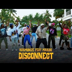 Harmonize Feat. Marioo - Disconnect